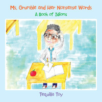 Cover image: Ms. Grumble and Her Nonsense Words 9781543751413