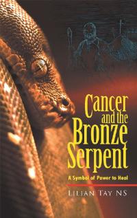 Imagen de portada: Cancer and the Bronze Serpent 9781543751970