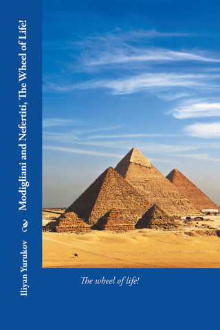 Cover image: Modigliani and Nefertiti, the Wheel of Life! 9781543751994