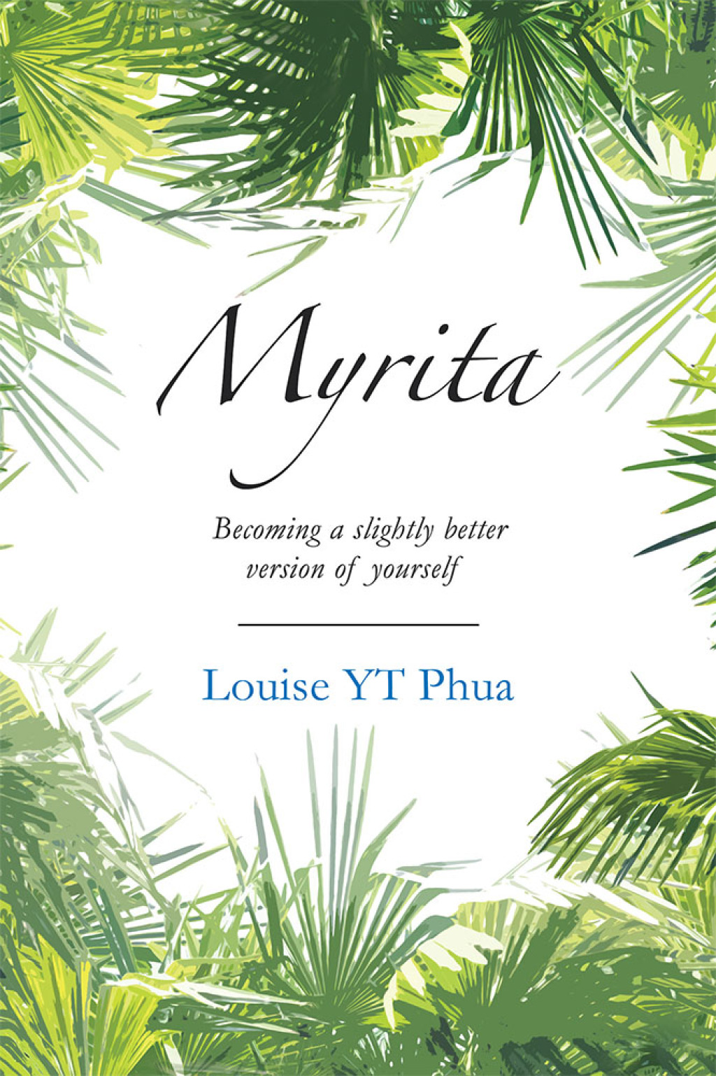 Myrita Becoming a Slightly Better Version of Yourself
