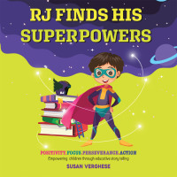 Cover image: Rj Finds His Superpowers 9781543754049