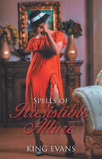 Imagen de portada: Spells of Irresistible Allure 9781543754346