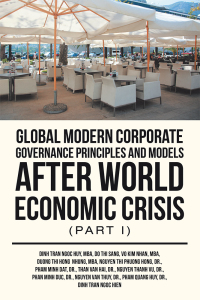 Cover image: Global Modern Corporate Governance Principles and Models After World Economic Crisis (Part I) 9781543755572