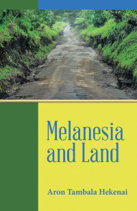 Cover image: Melanesia and Land 9781543755749