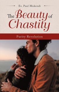 Cover image: The Beauty of Chastity 9781543755879