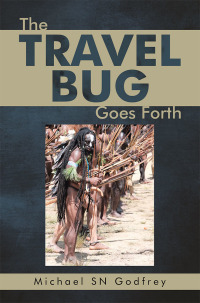 Cover image: The Travel Bug Goes Forth 9781543755909