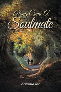 Cover image: Along Came a Soulmate 9781543756388