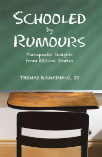 Cover image: Schooled by Rumours 9781543756814