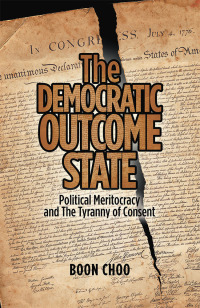 Cover image: The Democratic Outcome State 9781543756982