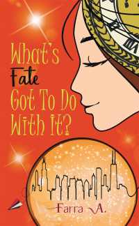 Cover image: What’s Fate Got to Do with It? 9781543759709