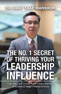 Omslagafbeelding: The No. 1 Secret of Thriving Your Leadership Influence 9781543760712