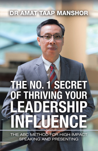 Titelbild: The No. 1 Secret of Thriving Your Leadership Influence 9781543760712