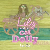 Cover image: Lily and Her Cat Dolly 9781543762242