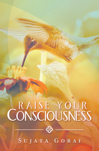 Omslagafbeelding: Raise Your Consciousness 9781543763485