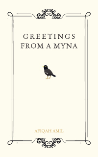 Omslagafbeelding: Greetings from a Myna 9781543763904