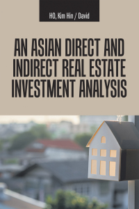 Cover image: An Asian Direct and Indirect  Real Estate Investment Analysis 9781543764086