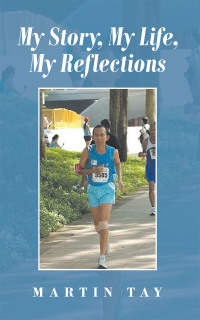 Imagen de portada: My Story, My Life, My Reflections 9781543765427