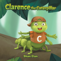 Titelbild: Clarence the Caterpillar 9781543766042