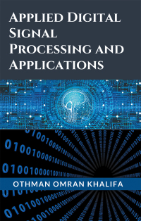 Cover image: Applied Digital Signal Processing and Applications 9781543766295