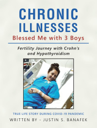 Titelbild: Chronic Illnesses Blessed Me with 3 Boys 9781543766486