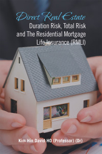 Imagen de portada: Direct Real Estate Duration Risk, Total Risk and the Residential Mortgage Life Insurance (Rmli) 9781543767018