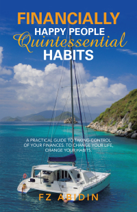 表紙画像: Financially Happy People Quintessential Habits 9781543767315