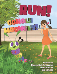 Cover image: Run! Oongly Moongly! 9781543767780