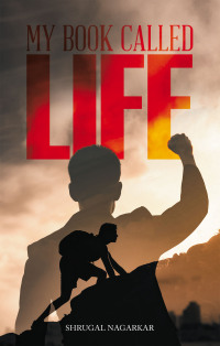 Cover image: MY  BOOK  CALLED  LIFE 9781543767865