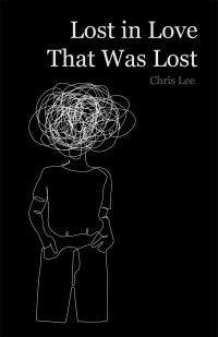 Cover image: Lost in Love That Was Lost 9781543768190