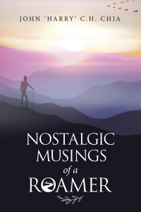 Imagen de portada: Nostalgic Musings of a Roamer 9781543771831