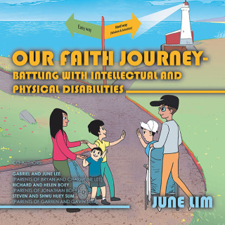 Cover image: Our Faith Journey - Battling with Intellectual and Physical Disabilities 9781543772883