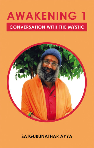 Imagen de portada: AWAKENING 1 CONVERSATION WITH THE MYSTIC 9781543773828