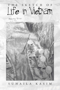 Cover image: The Sketch of Life in Vietnam 9781543781359