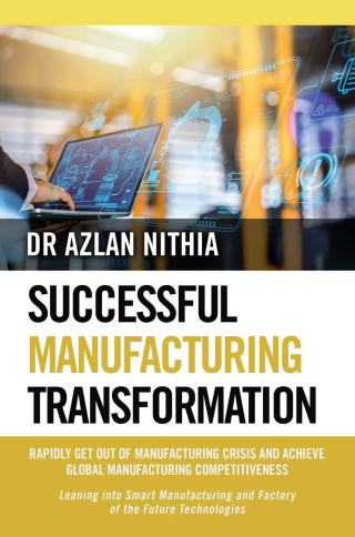 Cover image: SUCCESSFUL MANUFACTURING TRANSFORMATION 9781543781588