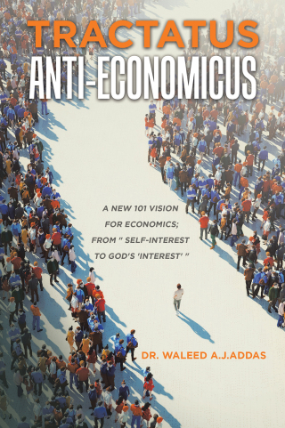 Omslagafbeelding: Tractatus Anti-Economicus 9781543781809