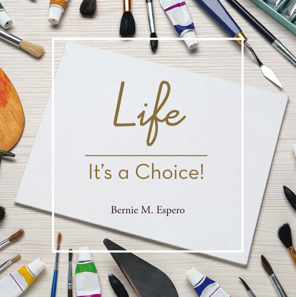 Life – It’s a Choice!
