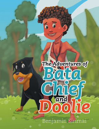 Cover image: The Adventures of Bata Chief and Doolie 9781543782769