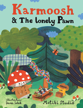 Cover image: Karmoosh And The Lonely Pawn 9781543783933