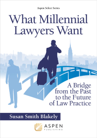 Cover image: What Millennial Lawyers Want 9781543805314