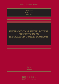 Cover image: International Intellectual Property in an Integrated World Economy 4th edition 9781454895831