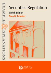 表紙画像: Examples & Explanations for Securities Regulation 8th edition 9781543807684