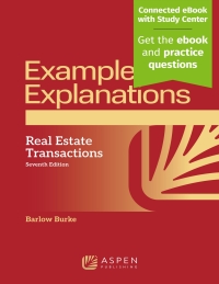 Cover image: Examples & Explanations for  Real Estate Transactions 7th edition 9781543805826