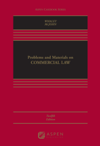 Cover image: Problems and Materials on Commercial Law 12th edition 9781543825909