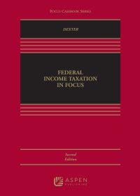 表紙画像: Federal Income Taxation in Focus 2nd edition 9781543835144