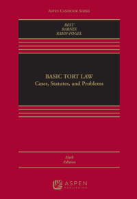 Cover image: Basic Tort Law: Cases, Statutes, and Problems 6th edition 9781543838749