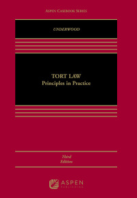 Cover image: Tort Law: Principles in Practice 3rd edition 9781543838800