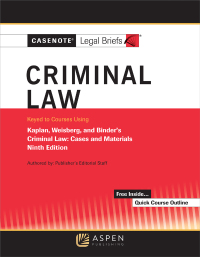 Imagen de portada: Casenote Legal Briefs for Criminal Law Keyed to Kaplan, Weisberg, and Binder 9th edition 9781543841411
