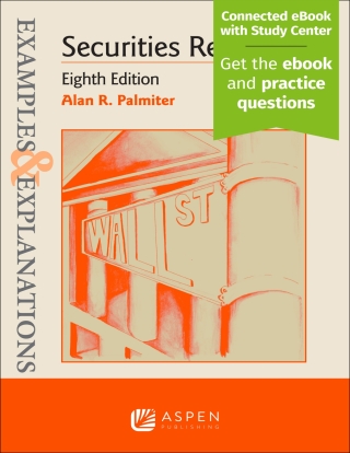 Cover image: Examples & Explanations for Securities Regulation 8th edition 9781543807684
