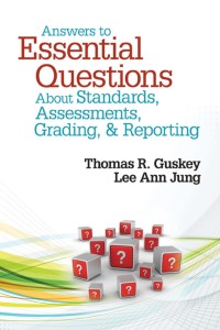 Omslagafbeelding: Answers to Essential Questions About Standards, Assessments, Grading, and Reporting 1st edition 9781452235240