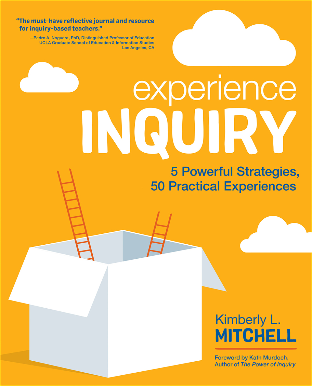 Experience Inquiry 5 Powerful Strategies, 50 Practical Experiences 1st Edition